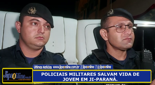 Vídeo-Policiais militares salvam vida de jovem em Ji-Paraná.